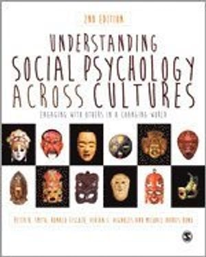 Understanding social psychology across cultures : engaging with others in a changing world; Peter Bevington Smith; 2014