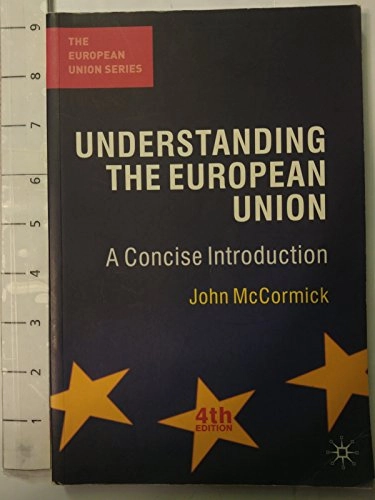 Understanding the European Union: A Concise Introduction; McCormick John; 2008