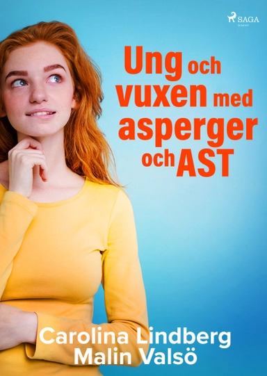 Ung och vuxen med asperger och AST; Carolina Lindberg, Malin Valsö; 2018