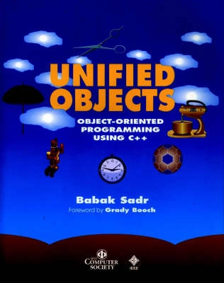 Unified Objects: Object-Oriented Programming Using C++; Babak Sadr; 1997