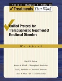 Unified Protocol for Transdiagnostic Treatment of Emotional Disorders
                E-bok; Christopher P. Fairholme, Todd J. Farchione, Christina L. Boisseau, Kristen K. Ellard, Laura B. Allen, David H. Barlow, Jill T. Ehrenreich May; 2010