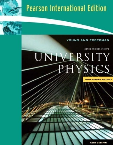 University Physics; Young and Freedman; 2008