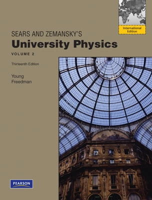 University Physics Volume 2 (Chs. 21-37); Hugh D. Young, Roger A. Freedman; 2012