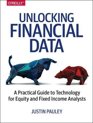 Unlocking Financial Data; Justin Pauley; 2017