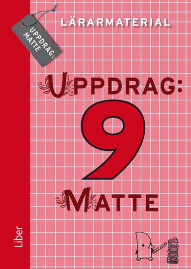 Uppdrag: Matte 9 Lärarmaterial CD; Olga Wedbjer Rambell, Magnus Hansson; 2013