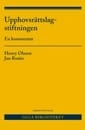 Upphovsrättslagstiftningen : en kommentar; Henry Olsson, Jan Rosén; 2016