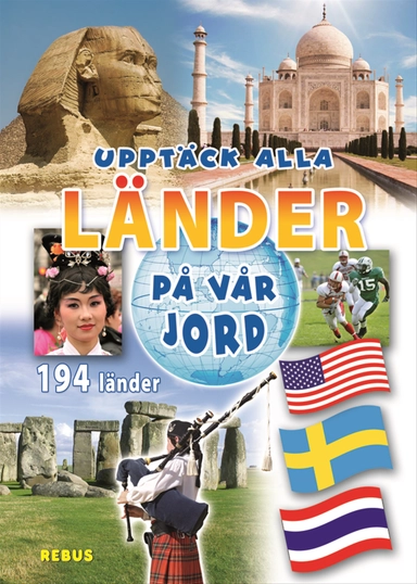 Upptäck alla länder på vår jord; David Nilsson; 2010