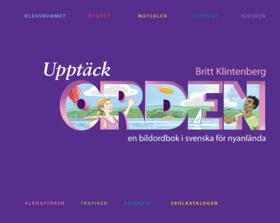 Upptäck orden Bildordbok för sva år 6-9; Britt Klintenberg; 2011