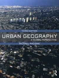 Urban Geography
                E-bok; Michael Pacione; 2009