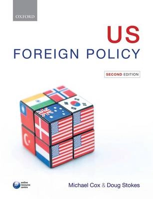 US foreign policy; Michael Cox, Doug Stokes; 2012