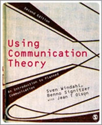 Using communication theory : an introduction to planned communication; Swen Windahl; 2009