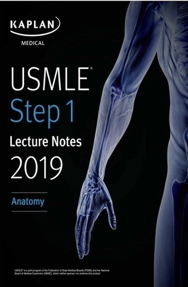 USMLE Step 1 Lecture Notes; James White, David Seiden; 2019