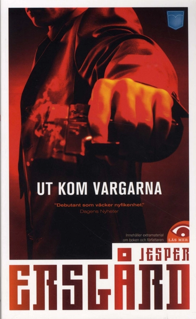 Ut kom vargarna; Jesper Ersgård; 2010