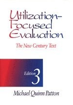 Utilization-Focused Evaluation; Michael Quinn Patton; 1997