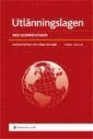 Utlänningslagen : med kommentar; Gerhard Wikrén, Håkan Sandesjö; 2010