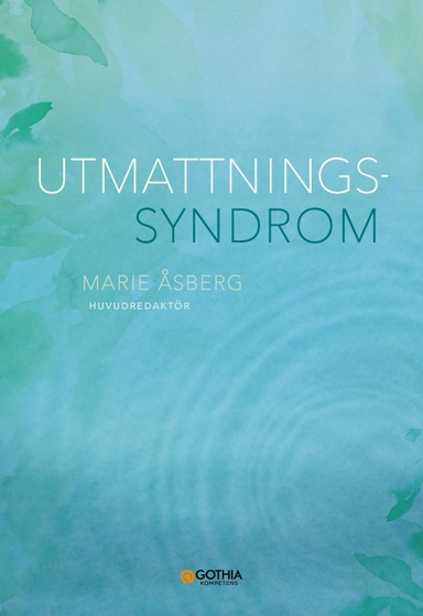 Utmattningssyndrom; Marie Åsberg; 2024