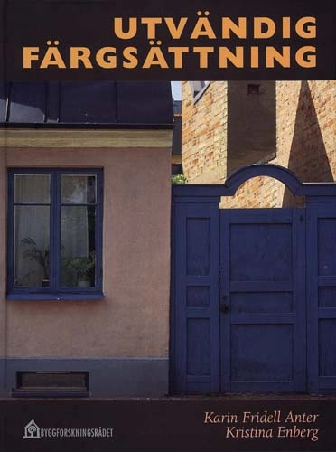 Utvändig färgsättning; Fridell; 2001