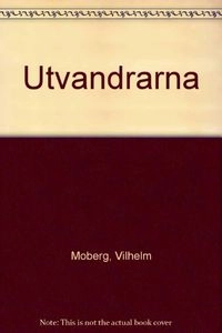 Utvandrarna; Vilhelm Moberg; 1990