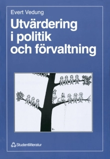 Utvärdering i politik och förvaltning; Evert Vedung; 1998