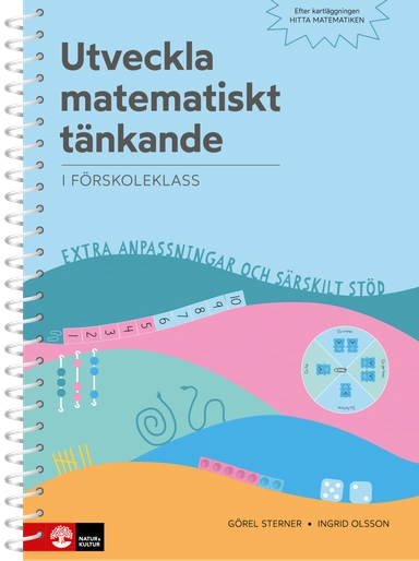 Utveckla matematiskt tänkande : - i förskoleklass; Görel Sterner, Ingrid Olsson; 2021