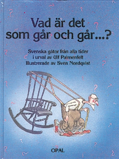 Vad är det som går och går-?; Ulf Palmenfelt; 1995