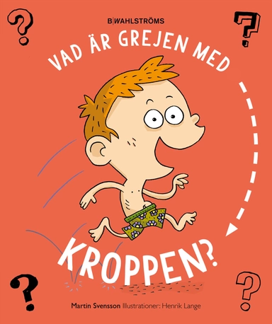 Vad är grejen med kroppen?; Martin Svensson; 2016