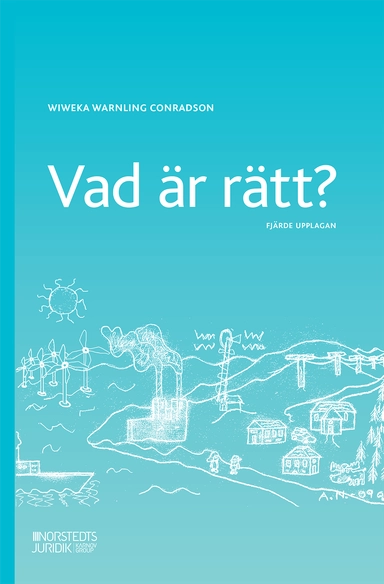 Vad är rätt?; Wiweka Warnling Conradson; 2023