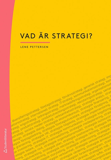 Vad är strategi?; Lene Pettersen; 2021