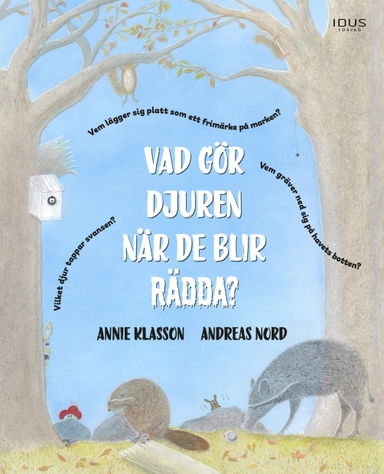 Vad gör djuren när de blir rädda?; Annie Klasson, Andreas Nord; 2023