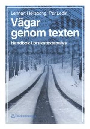 Vägar genom texten - Handbok i brukstextanalys; Per Ledin, Lennart Hellspong; 1997