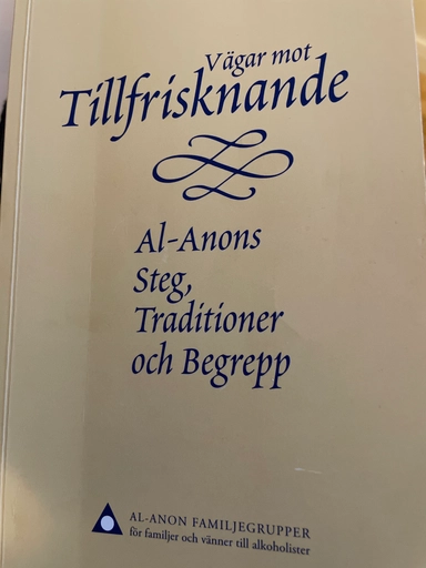 Vägar mot tillfrisknande : Al-anons steg, traditioner och begrepp; Al-anon; 2011