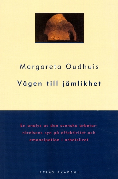 Vägen till jämlikhet; Margareta Oudhuis; 1999