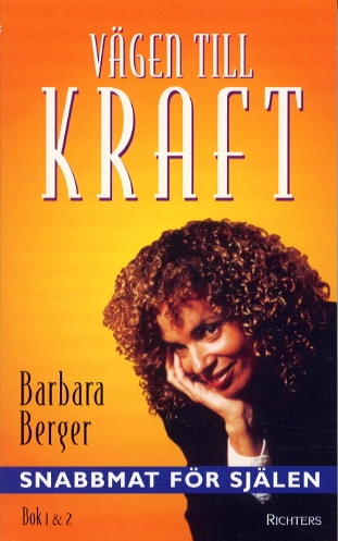 Vägen till kraft; Barbara Berger; 2002