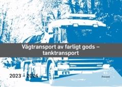 Vägtransport av farligt gods - tanktransport; Prevent - Arbetsmiljö i samverkan; 2024