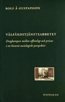 Välfärdstjänstearbetet; Rolf Å Gustafsson; 2000