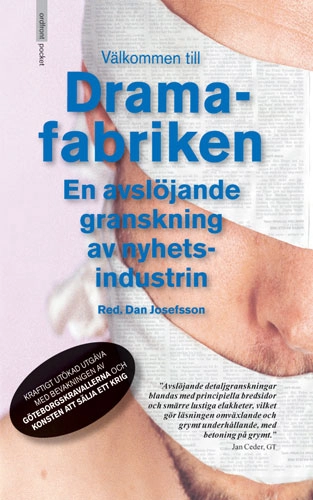 Välkommen till dramafabriken; Dan Josefsson; 2002