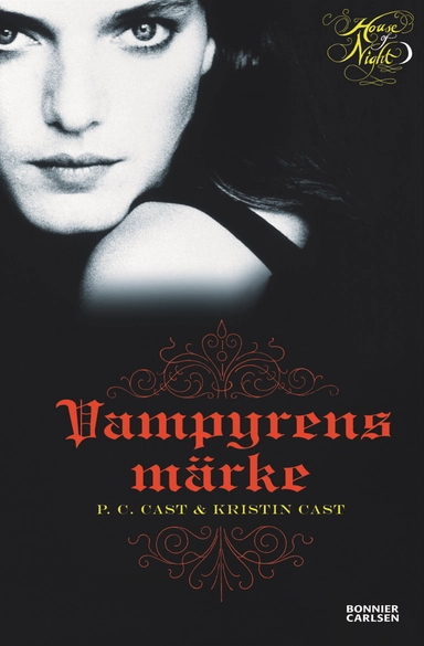 Vampyrens märke; P.C. Cast, Kristin Cast; 2009