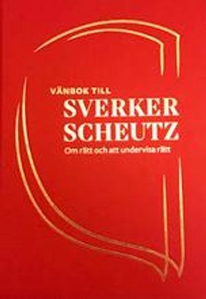 Vänbok till Sverker Scheutz: om rätt och att undervisa rätt; Hans Eklund, Lotta Lerwall, Anna-Sara Lind; 2020
