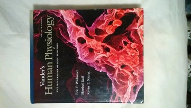 Vander's Human Physiology : the mechanisms of body function; Eric P. Widmaier; 2008