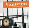 Väntrum; Jan Kantor, Awiwa Keller; 2009