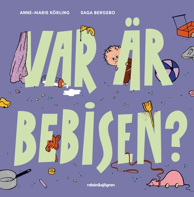 Var är bebisen?; Anne-Marie Körling; 2023