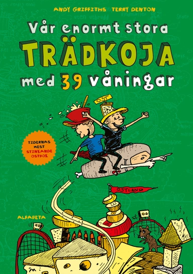 Vår enormt stora trädkoja med 39 våningar; Andy Griffiths; 2016