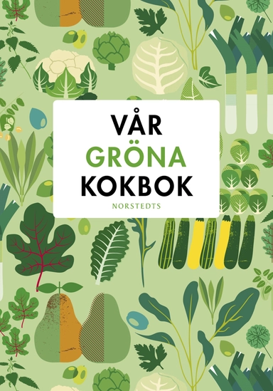 Vår gröna kokbok; Sara Begner; 2018