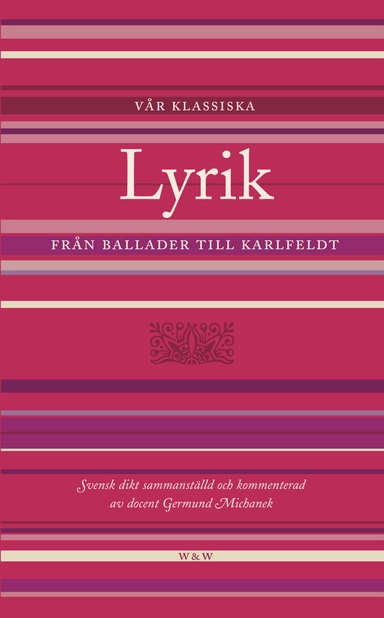 Vår klassiska lyrik; Germund (red) Michanek; 2003