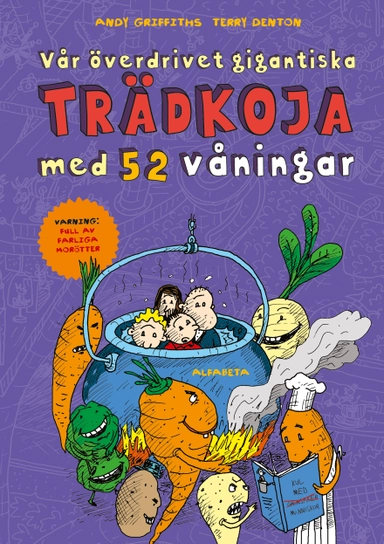 Vår överdrivet gigantiska trädkoja med 52 våningar; Andy Griffiths; 2016