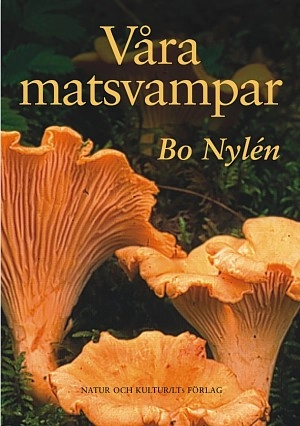 Våra matsvampar; Bo Nylén; 2002