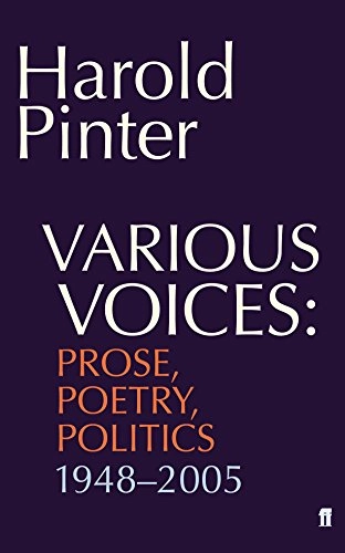 Various voices : prose, poetry, politics, 1948-2005; Harold Pinter; 2005