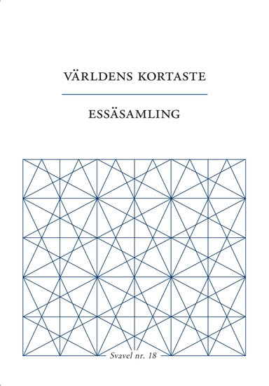 Världens kortaste essäsamling; Linda Fagerström, Inger Johansson, Björn Kohlström, Fiona Sampson, Niklas Schiöler, Fredrika Spindler, John Swedenmark; 2017