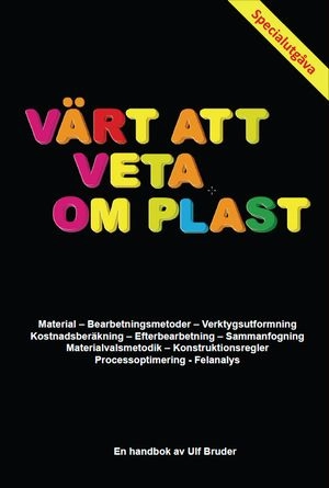 Värt att veta om plast; Ulf Bruder; 2017