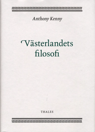 Västerlandets filosofi; Anthony Kenny; 2009